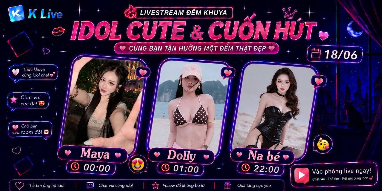 KLIVE Livestream Idol Cute & Cuốn Hút